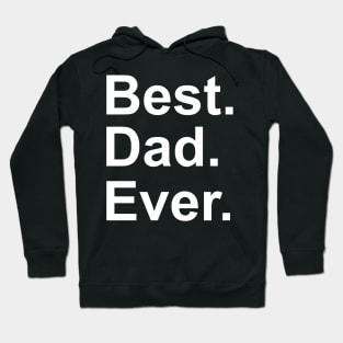 Best Dad Evert  from Kids Sarcastic Funny Hoodie